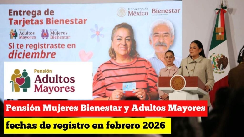 Pensión Mujeres Bienestar y Adultos Mayores: fechas de registro en febrero 2026